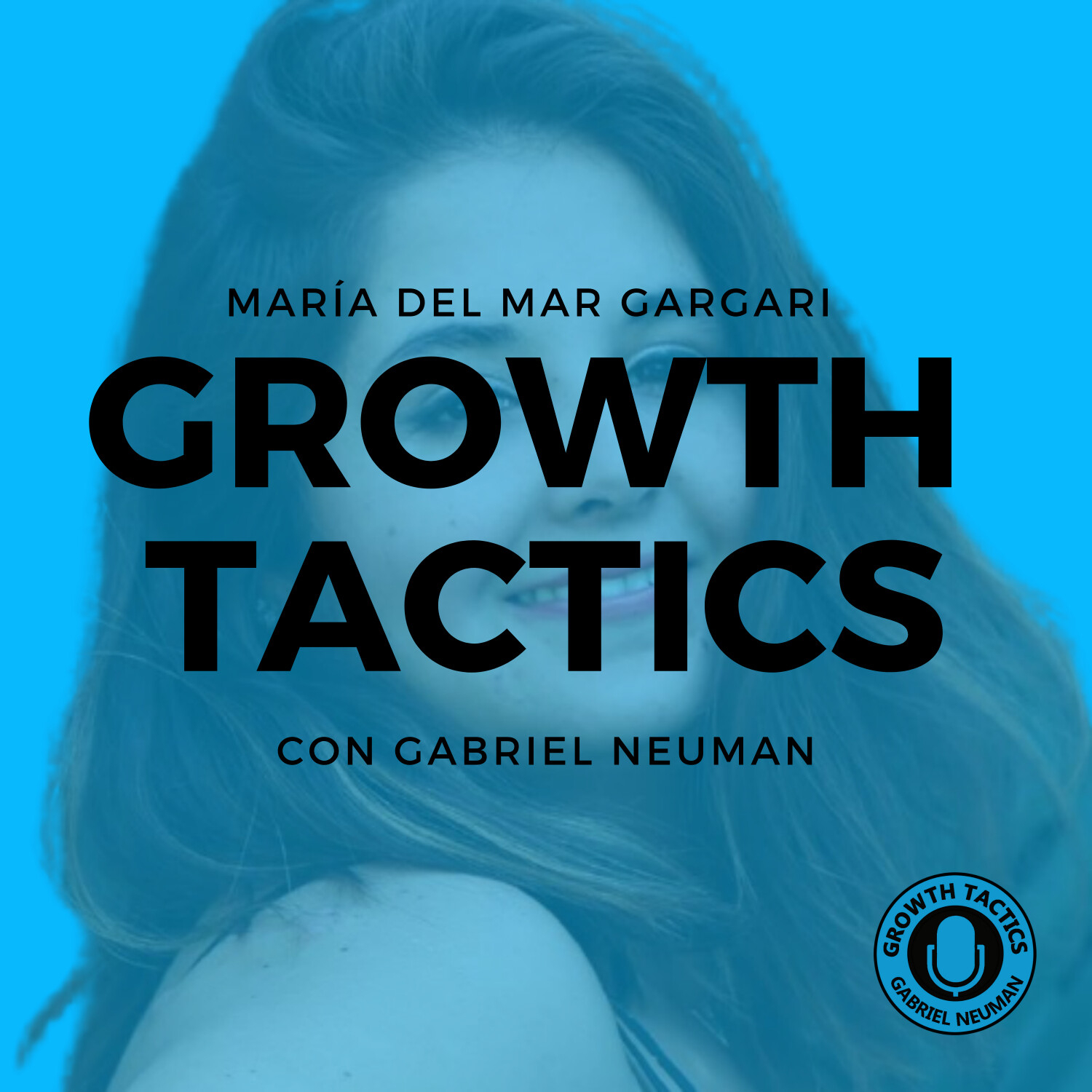 Growth Tactics con Gabriel Neuman