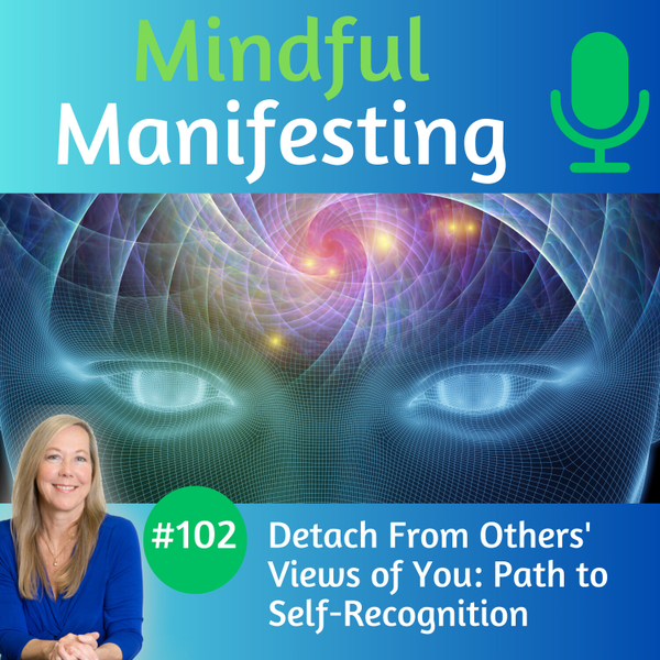 102. Detach from Others' Views of You: Path to Self Recognition artwork