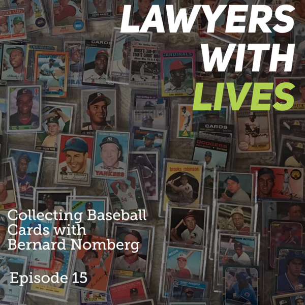 E15 - Collecting Baseball Cards with Bernard Nomberg artwork
