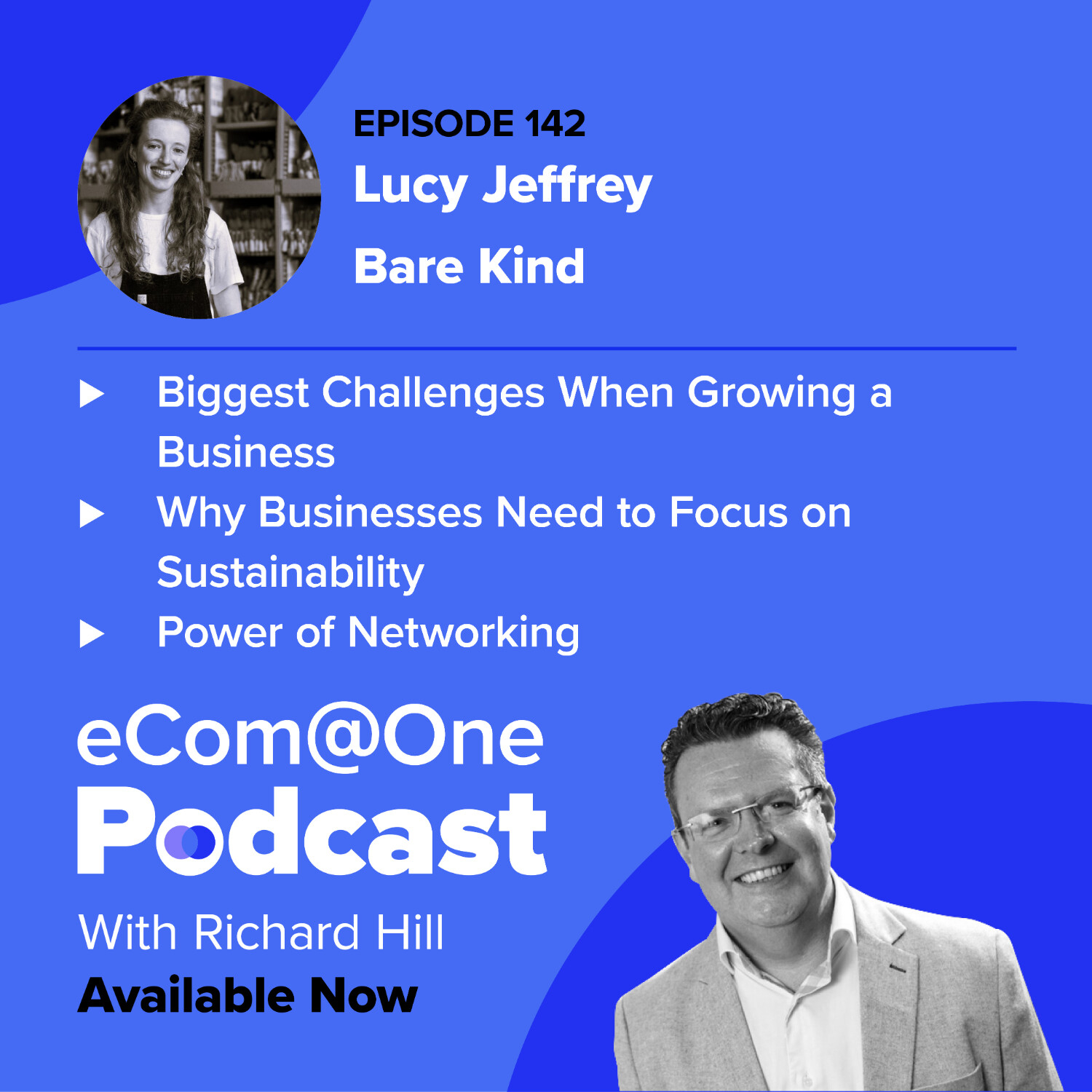 E142: Lucy Jeffrey - How Bare Kind is a Sustainability First Business and Why You Should Be Too episode artwork