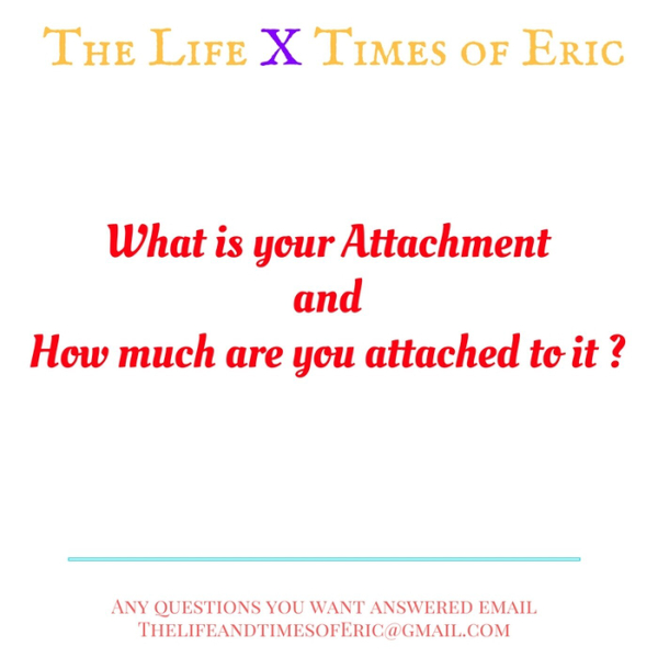 What is your Attachment and How much are you Attached to it? ep 63 artwork