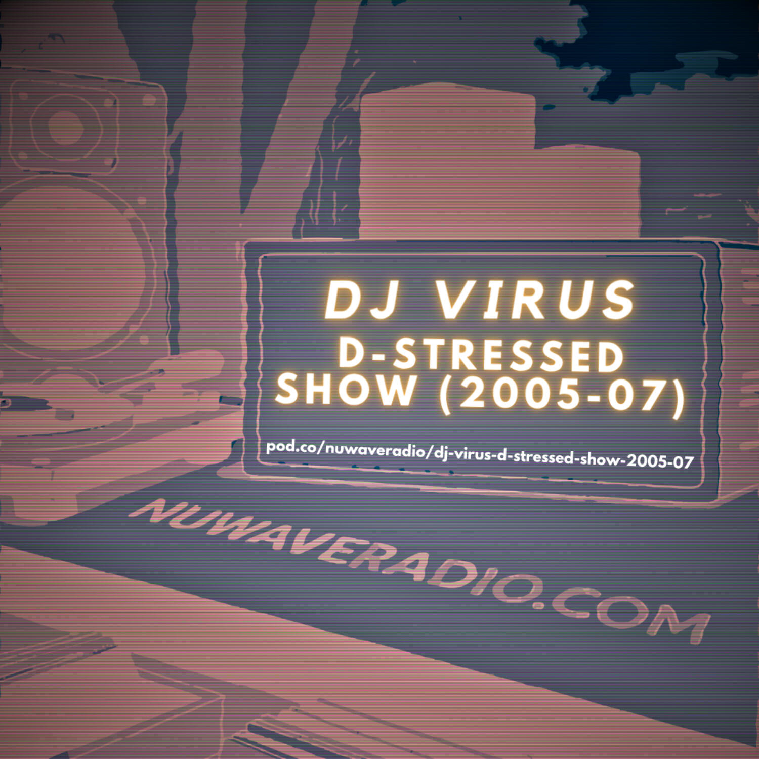 DJ Virus - D-Stressed Show (2005-07)