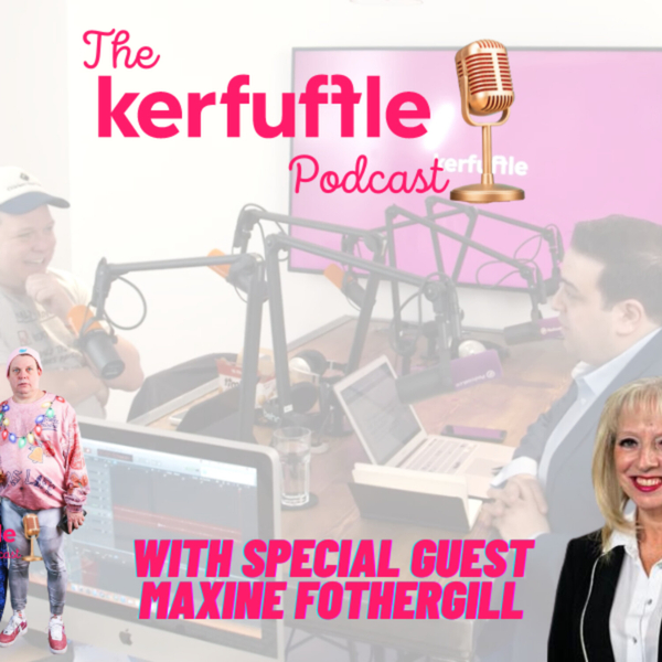 The Kerfuffle Podcast with special guest Maxine Fothergill - What glass ceiling? artwork