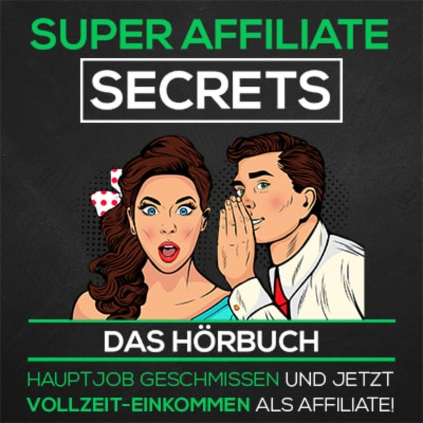 ▷ Hörprobe Super-Affiliate Hörkurs 🥇 www.startuprakete.de/super-affiliate-hoerkurs  ✓ artwork