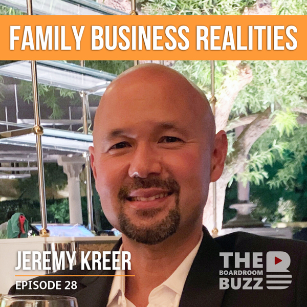 Episode 28 — Family Business Realities : The Good, The Bad, and the Unproven with Jeremy Kreer artwork