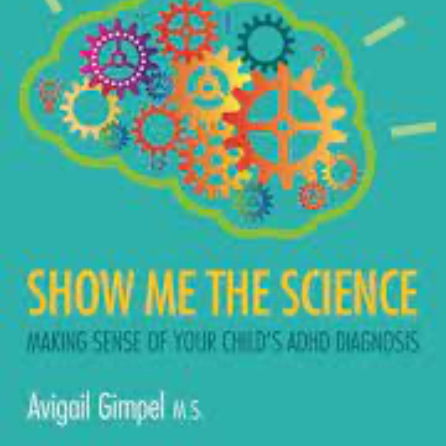 AVIGAIL GIMPEL, ADHD Expert/Author 4-5-23