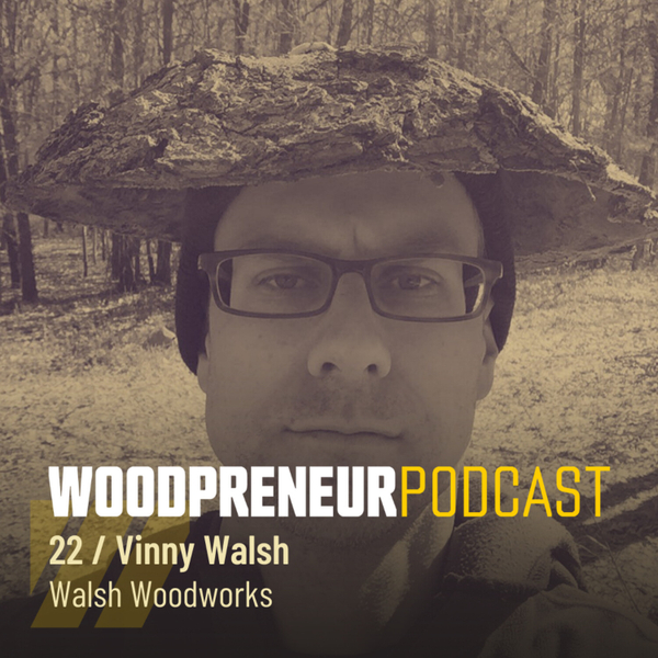 Vinny Walsh: Walsh Woodworks artwork