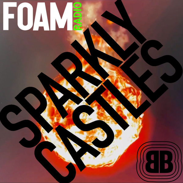 B Beats - Neil 'Fireball' Fraser and guest Sparkly Castles - deep house, tech house artwork