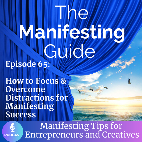 65-How to Focus & Overcome Distractions for Manifesting Success artwork