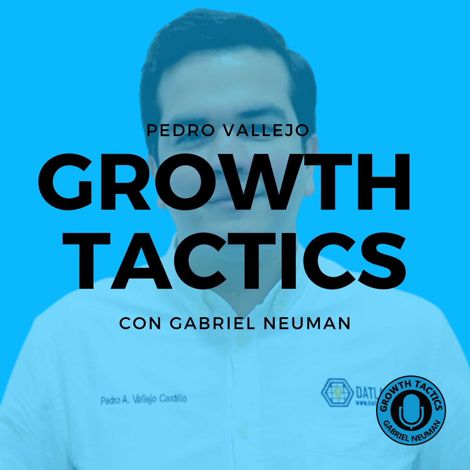 Growth Tactics con Gabriel Neuman