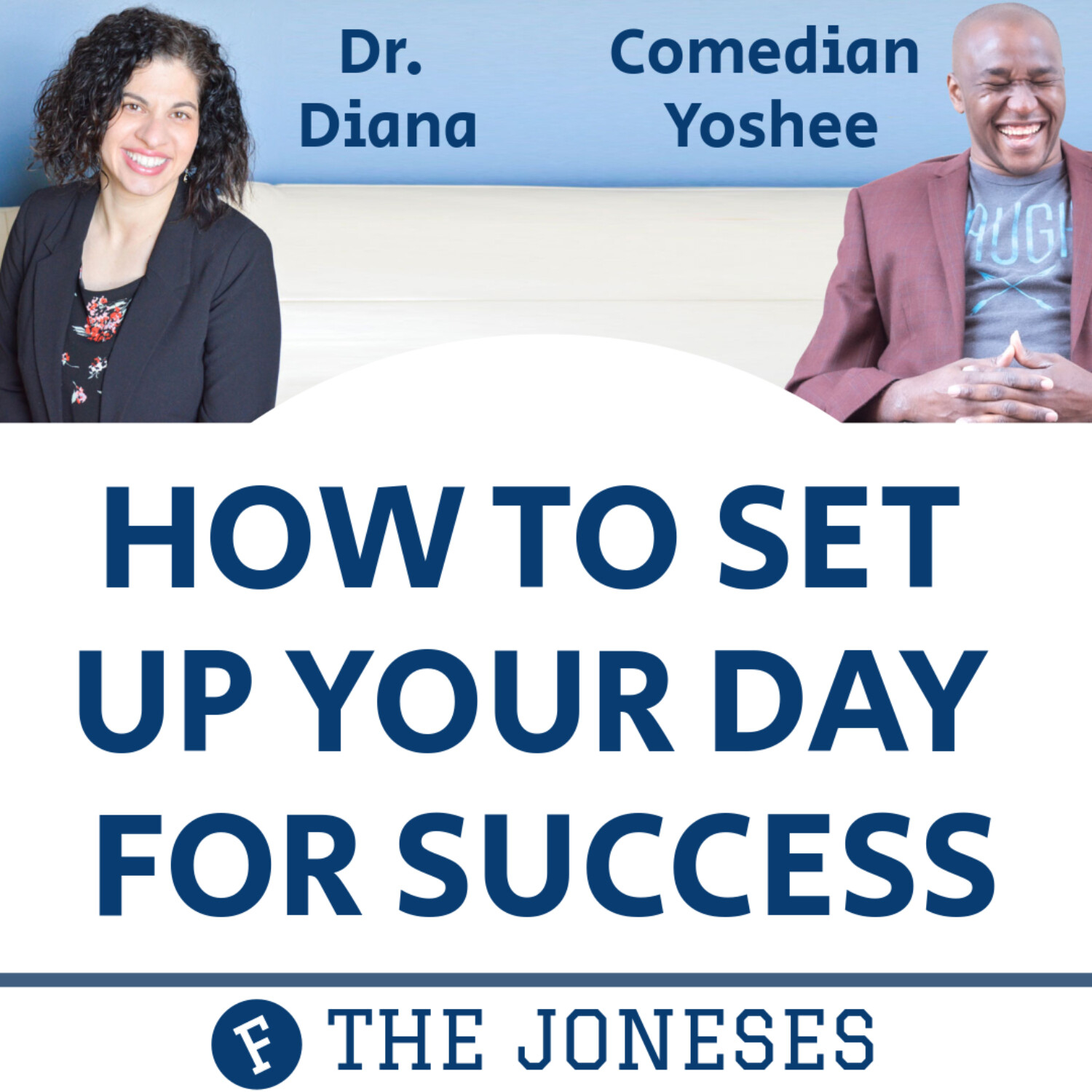 26: How to Set Up Your Day for Success