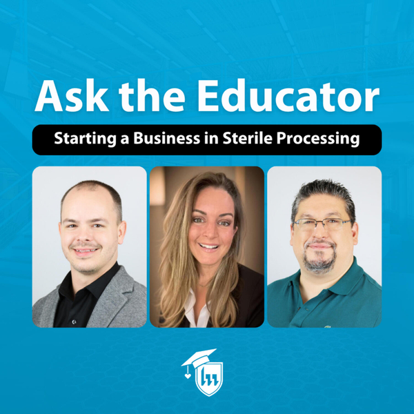 Episode 160. Starting a Business in Sterile Processing artwork