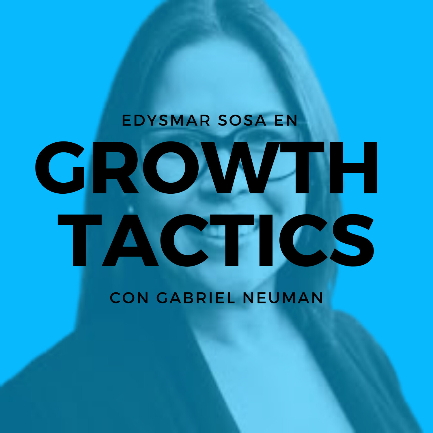 Growth Tactics con Gabriel Neuman