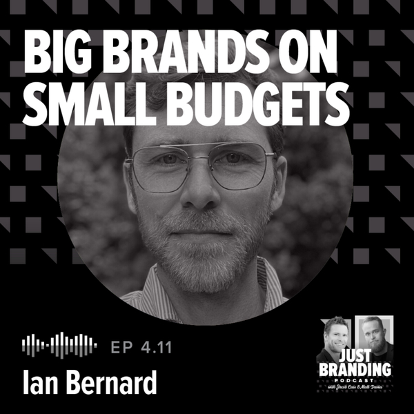 S04.EP11 - How to Build Big Brands on Small Budgets with Ian Barnard artwork