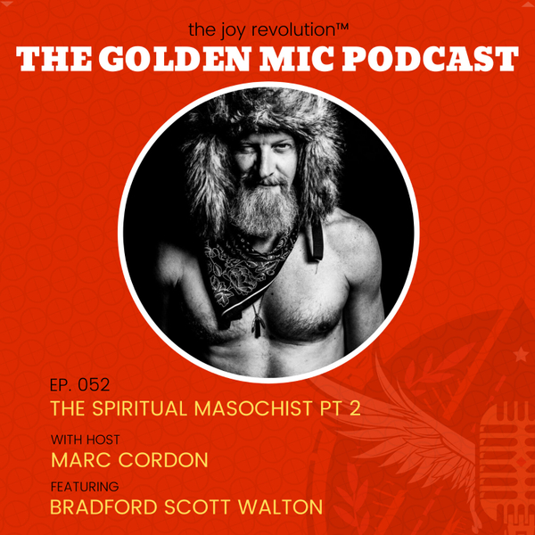 The Spiritual M*sochist w/ Bradford Scott Walton Pt 2 artwork