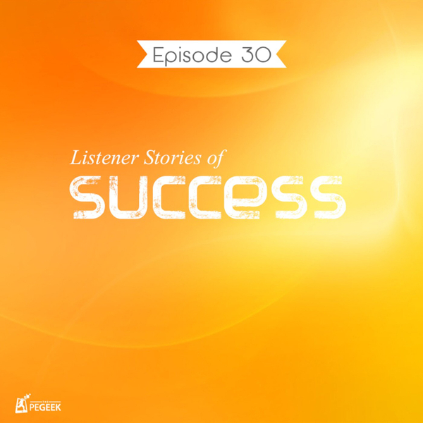 Episode 30 - Listener Stories of Success artwork