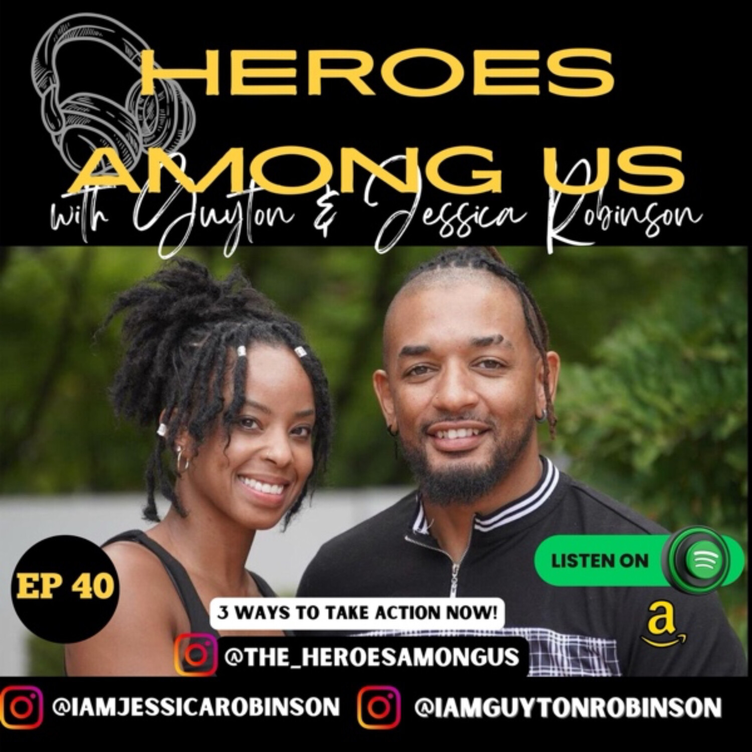 Heroes Among Us with Guyton & Jessica Robinson