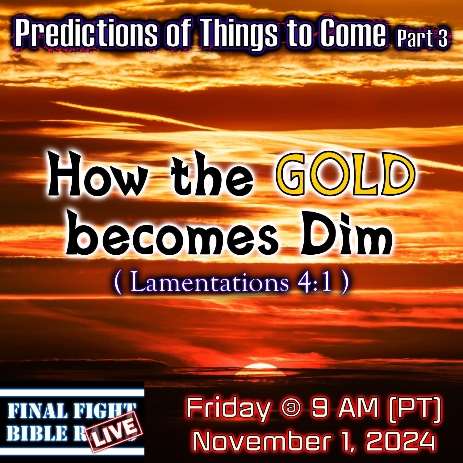 Predictions of Things to Come pt 3, How the Gold Becomes Dim episode artwork
