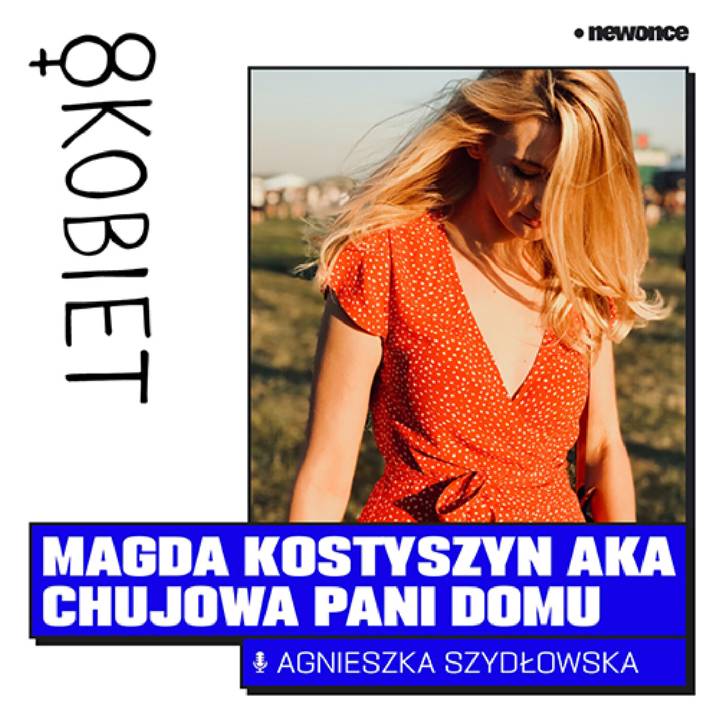 8 KOBIET [AGNIESZKA SZYDŁOWSKA]