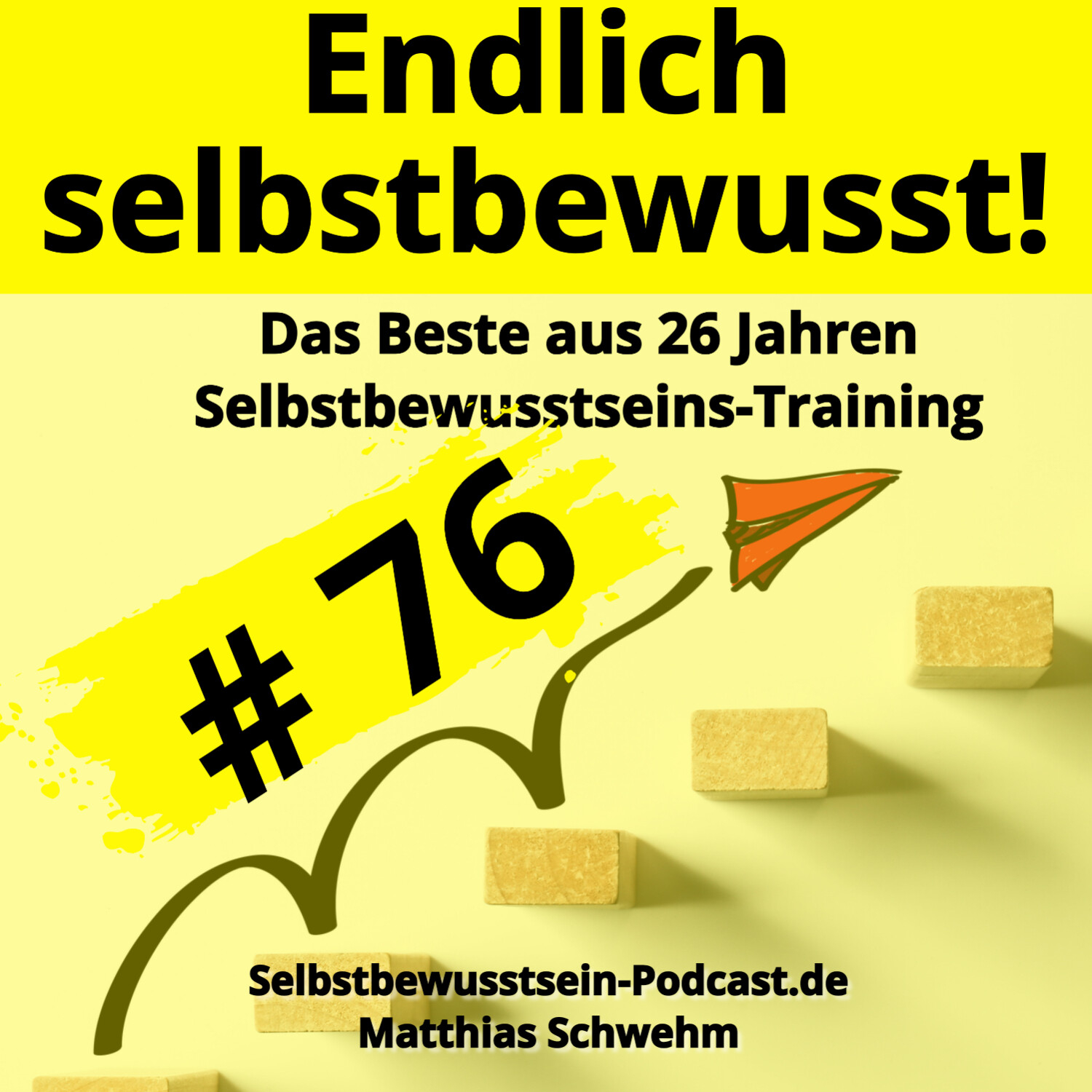 Selbstbewusstsein-Podcast.de für dein selbstbestimmtes, freies Leben