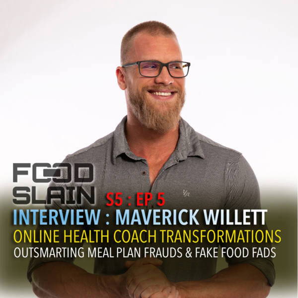 Maverick Willett - Outsmarting Meal Plans, Supplements & Fake Food Fads artwork