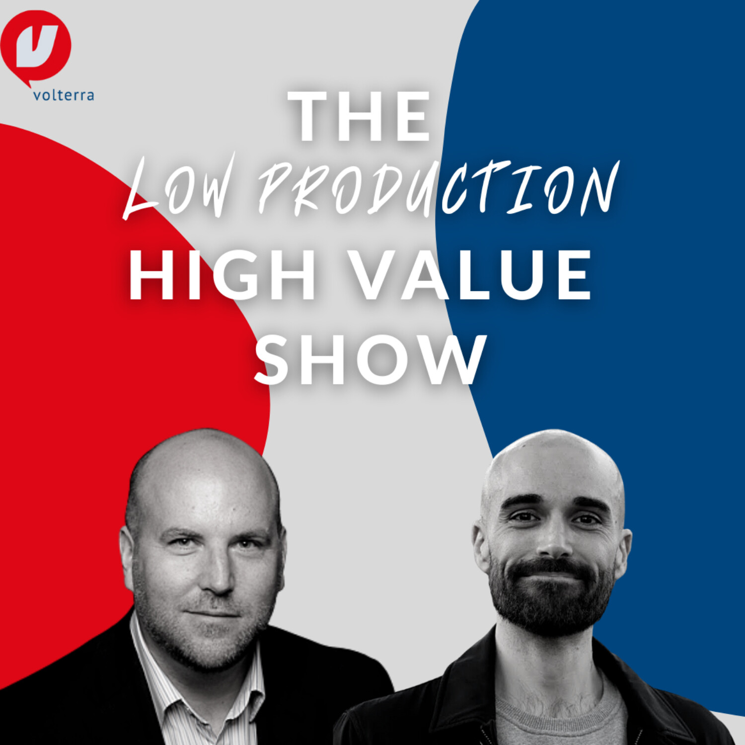 The Low Production High Value Show