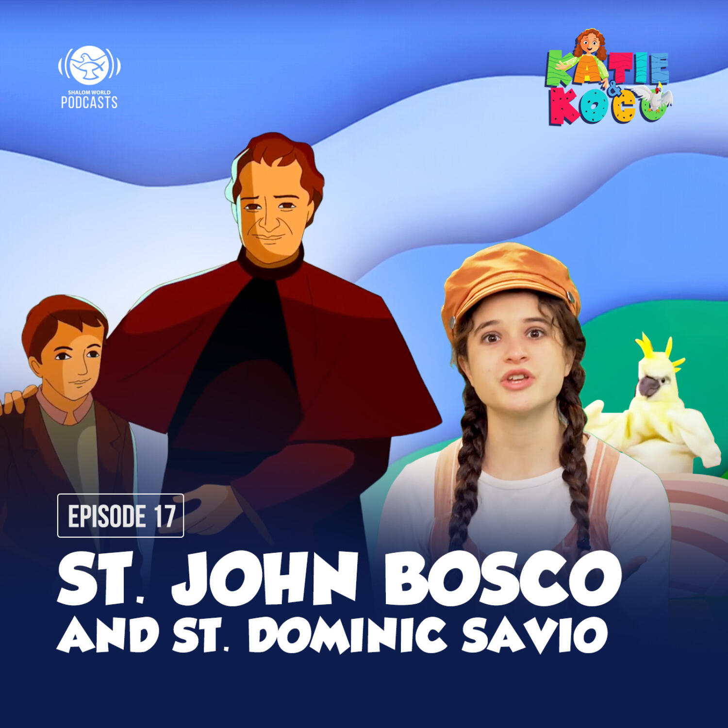 Katie and Koco S1 | EP 17 - St. John Bosco and St. Dominic Savio episode artwork