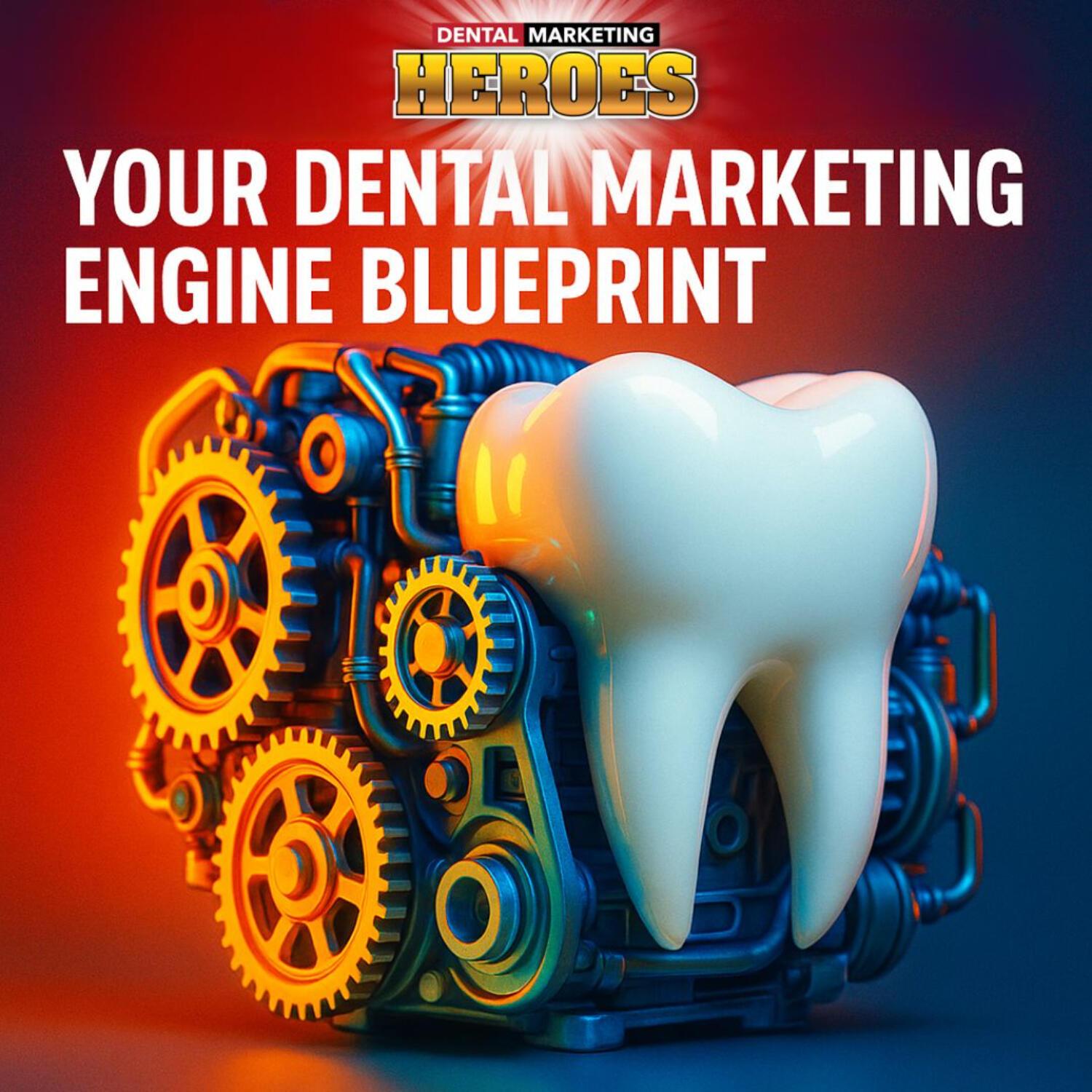 YOUR 2026 DENTAL MARKETING ENGINE BLUEPRINT episode artwork