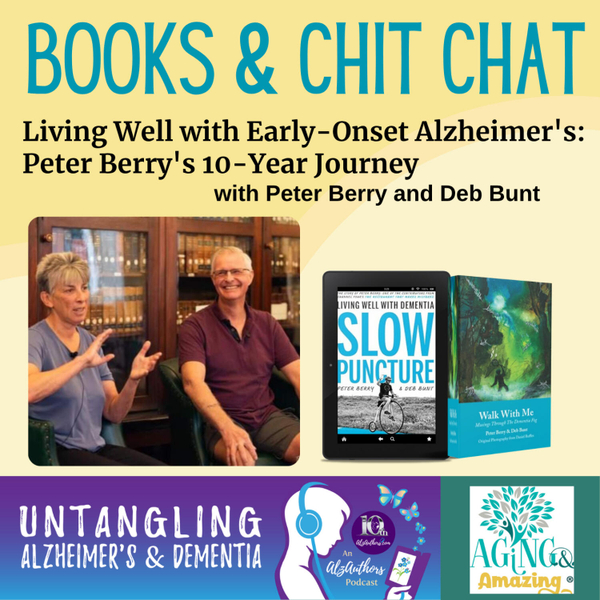 Living Well with Early-Onset Alzheimer's: Peter's 10-Year Journey artwork