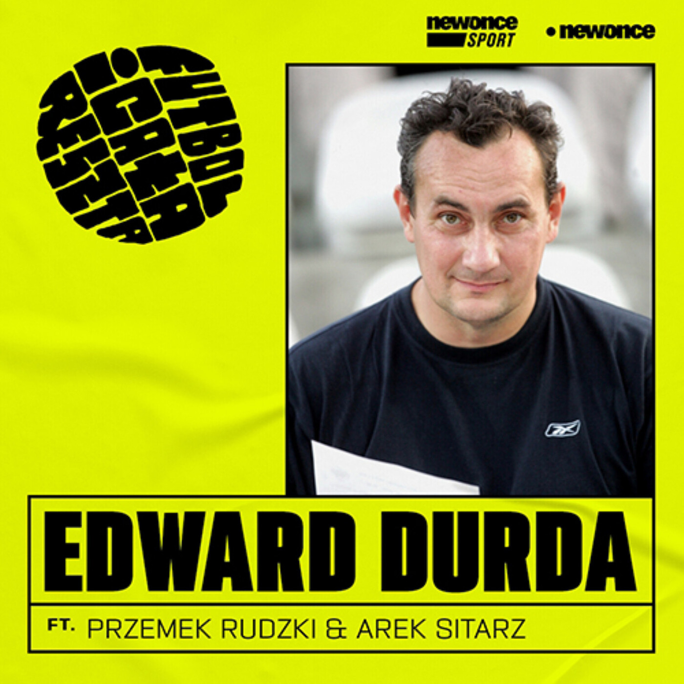 Futbol i cała reszta [Przemek Rudzki & Arek Ras Sitarz]
