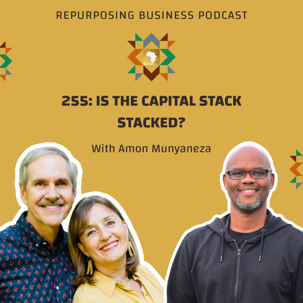255: Is The Capital Stack Stacked? With Amon Munyaneza artwork