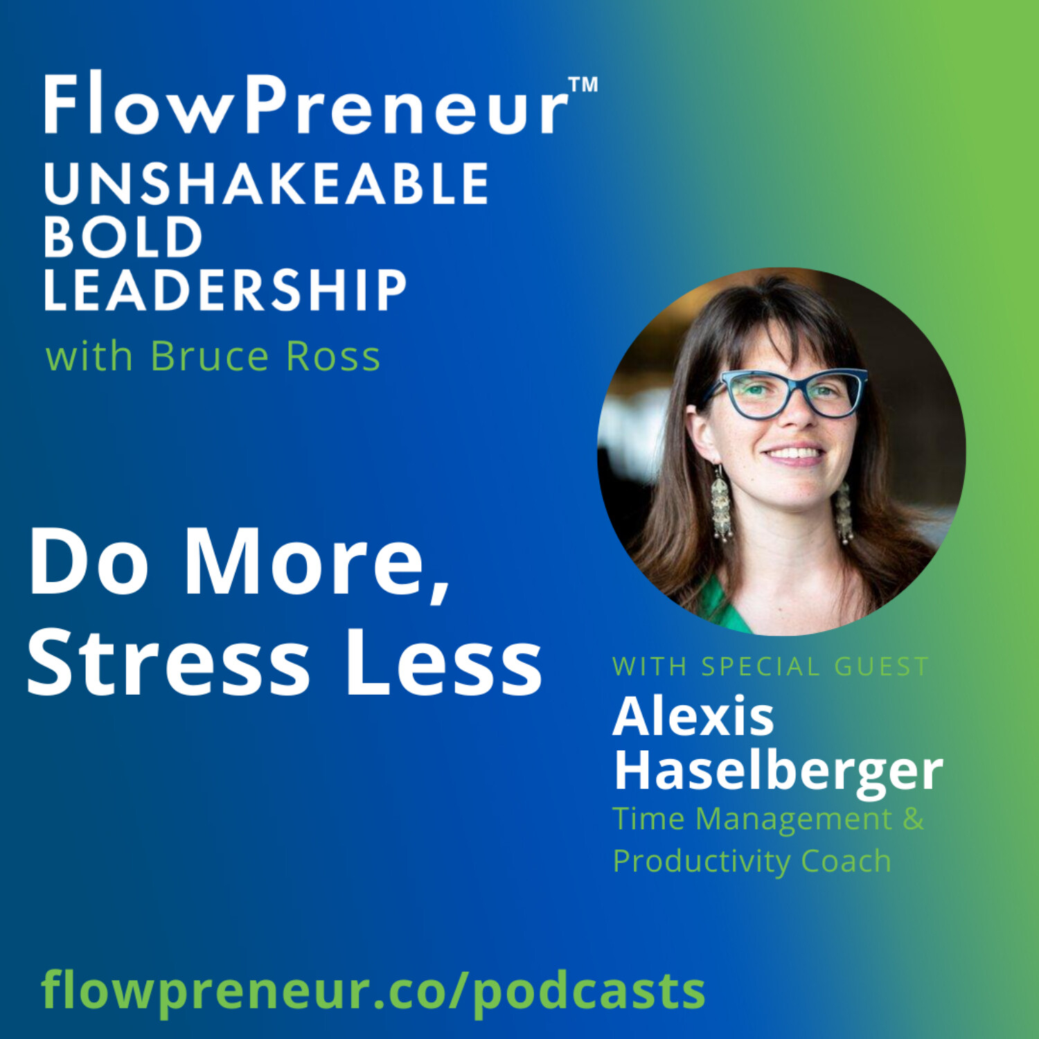 FlowPreneur™ Unshakeable Leadership