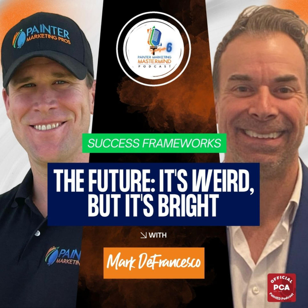 "The Future: It's Weird, but It's Bright" Episode 5 - Interview with Mark DeFrancesco of MDF Painting  artwork
