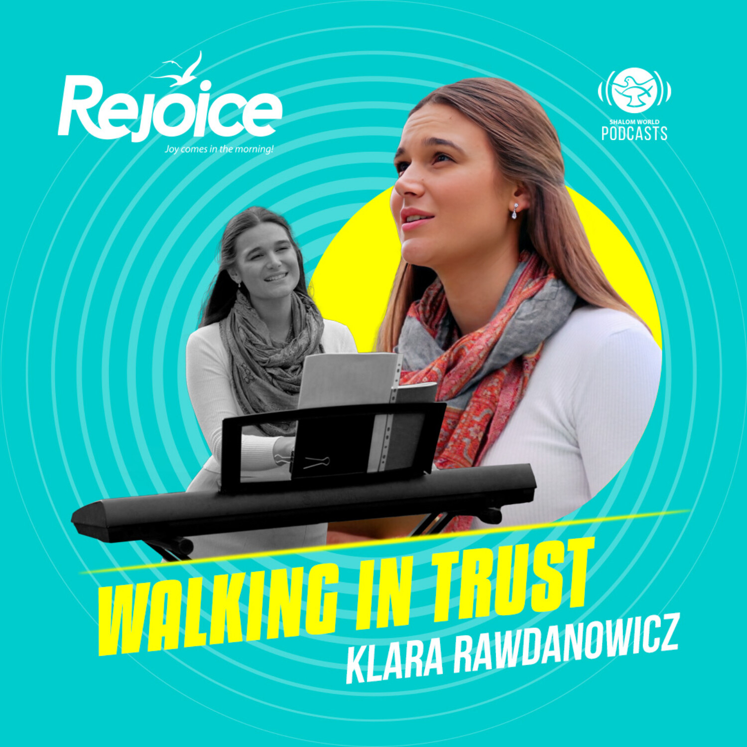 Rejoice | EP 57 - Walking in Trust | Klara Rawdanowicz episode artwork
