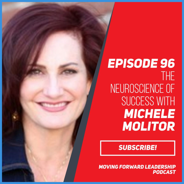 The Neuroscience of Success | Michele Molitor | Episode 96 artwork