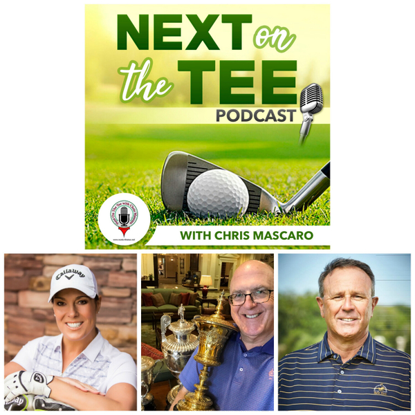 Lisa "Longball" Vlooswyk, Dr. Bob Jones IV, and Tom Patri Join Me on Next on the Tee Golf Podcast artwork