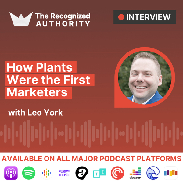 How Plants Were the First Marketers with Leo York artwork