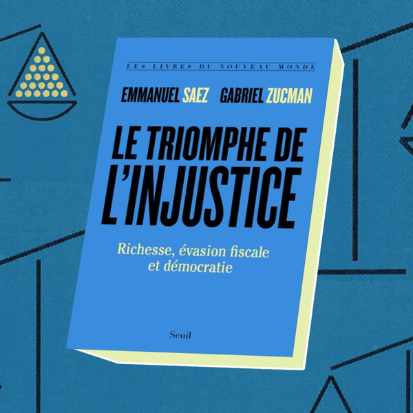 055 - Le Triomphe de l'Injustice de Gabriel Zucman et Emmanuel Saez artwork