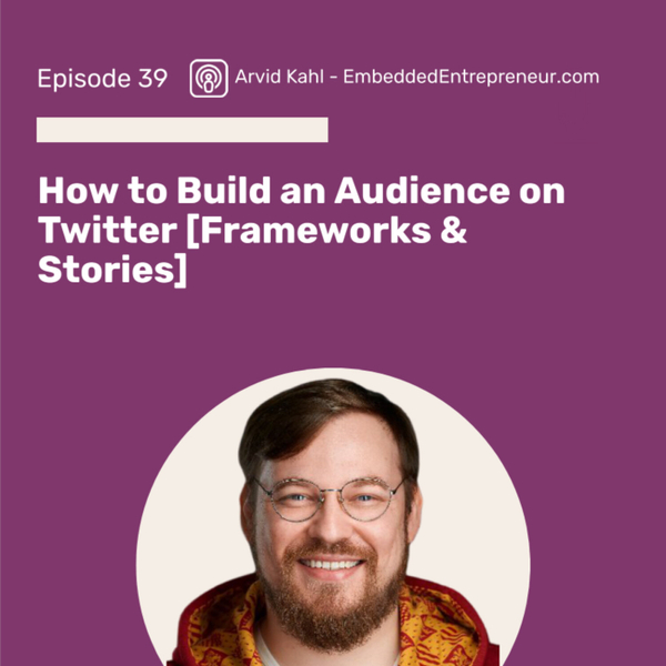 How to Build an Audience on Twitter [Frameworks & Stories]  artwork