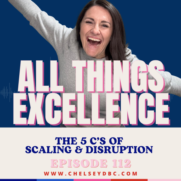 112: The 5 C’s of Scaling & Disruption  artwork