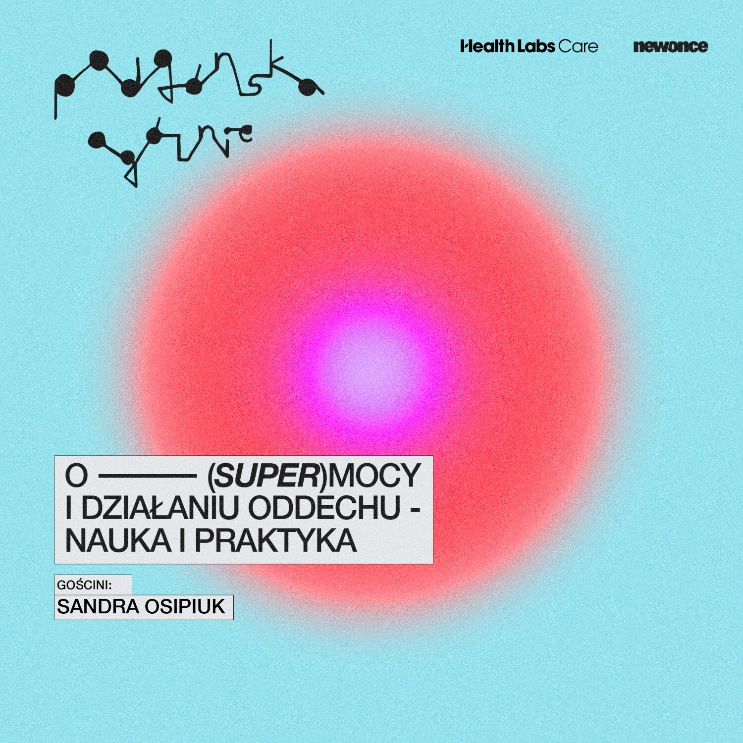 O (super)mocy i działaniu oddechu - nauka i praktyka