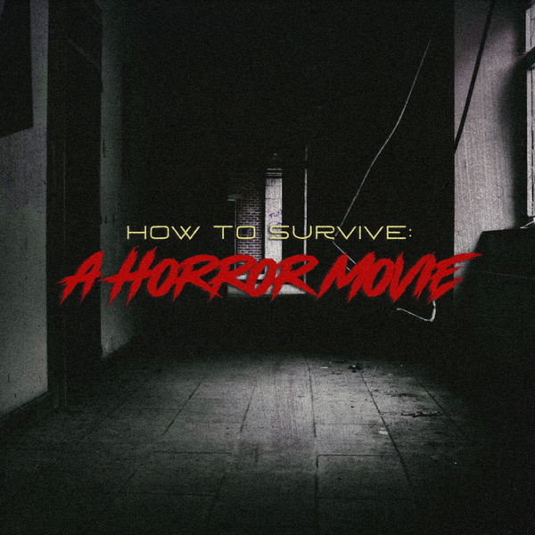Kill the Killer (And Make Sure He's Dead!) // How to Survive A Horror Movie artwork