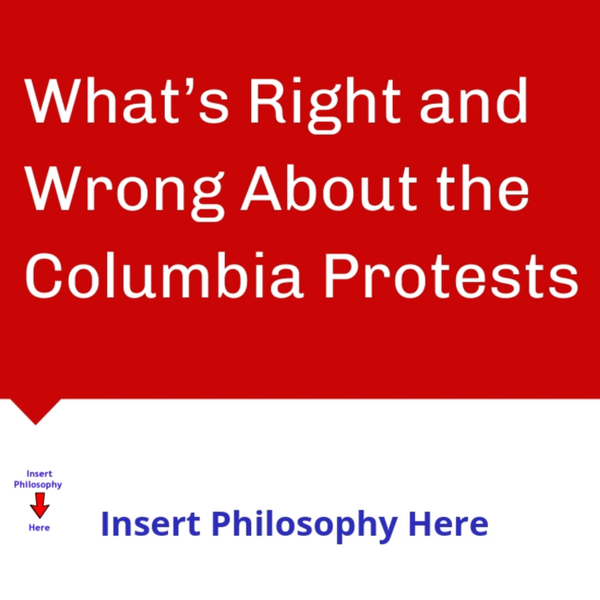 What’s Right and Wrong About the Columbia Protests artwork