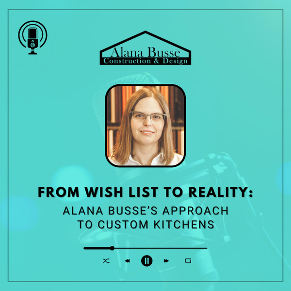 Luxury Meets Practicality: Kitchen Remodeling Secrets with Alana Busse artwork