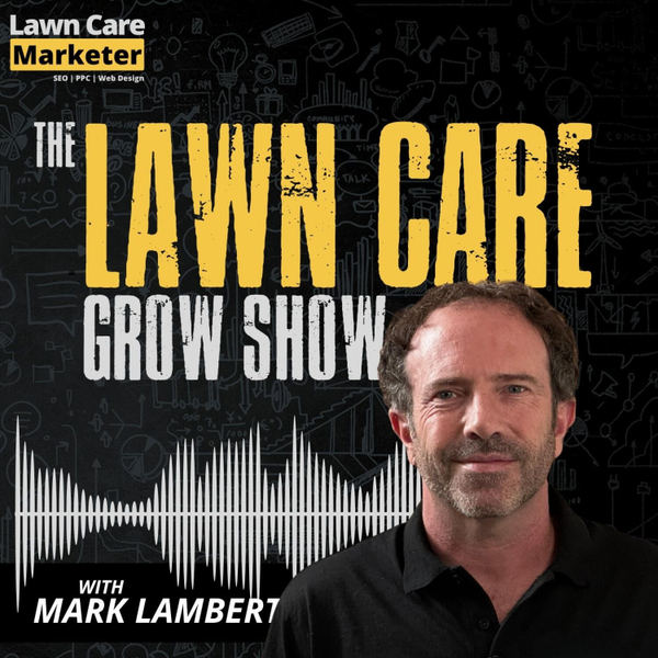 The Lawn Care Grow Show artwork