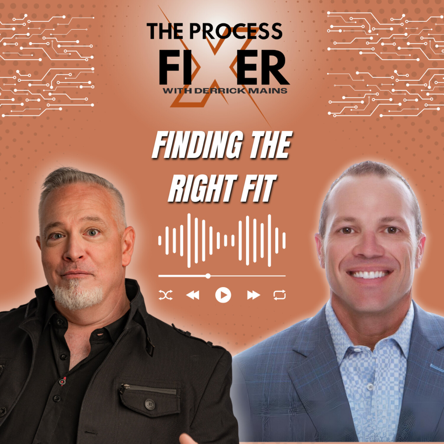 The Process Fixer, with Derrick Mains