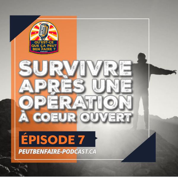 La vie après une intervention cardiaque (Invité: Steve Gosselin) artwork