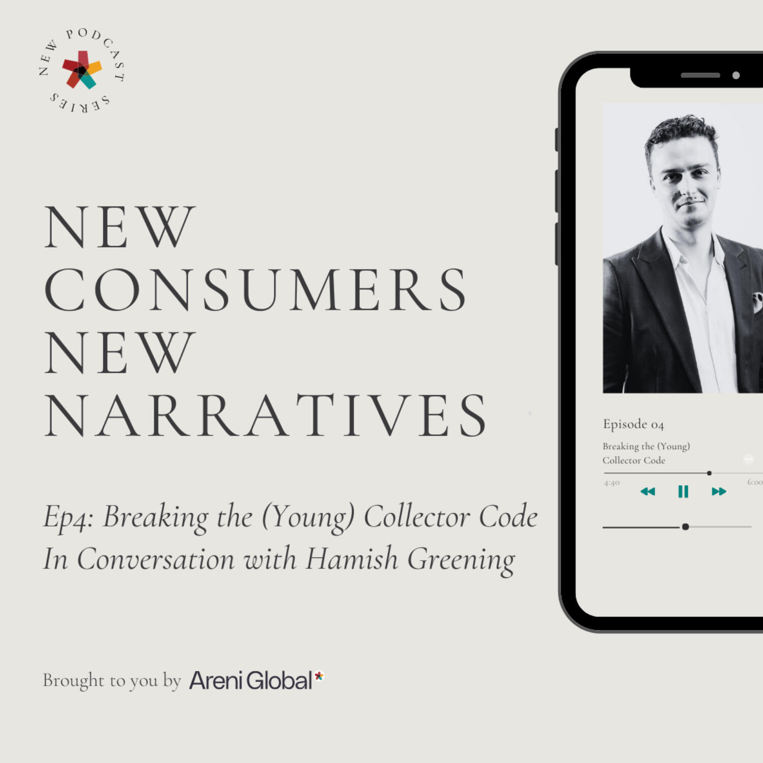 NCNN Ep4: Breaking the (Young) Collector Code: in Conversation with Hamish Greening