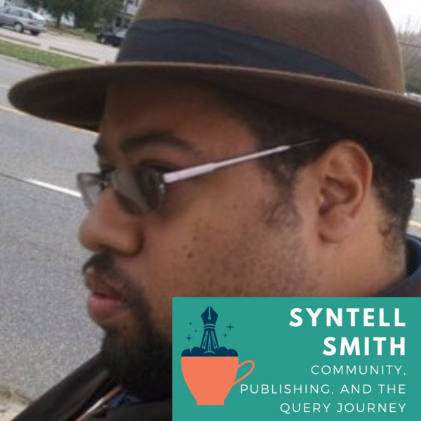 Syntell Smith talks Community, Publishing, and the Query Journey artwork