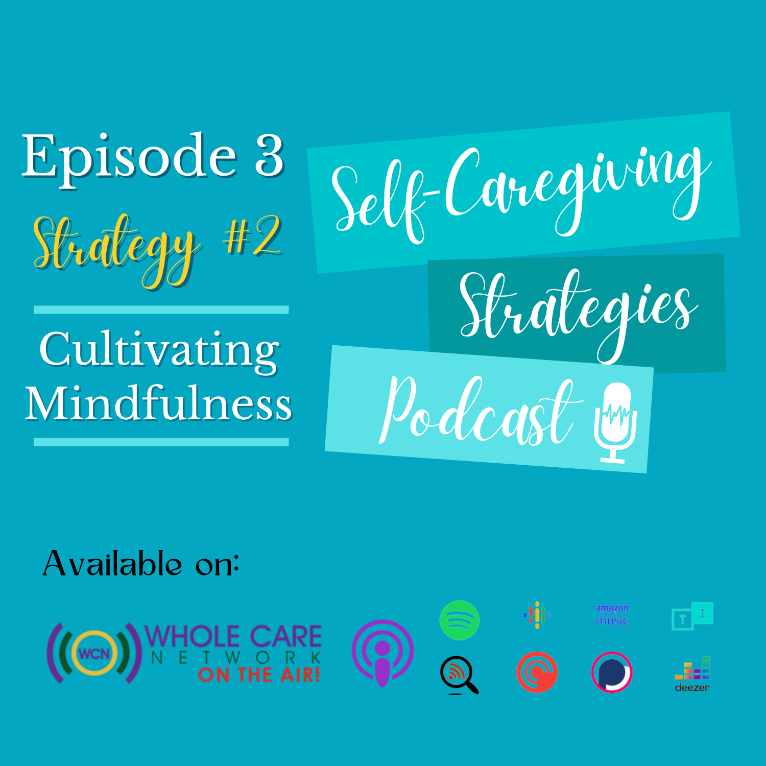 Self-Caregiving Strategies Podcast